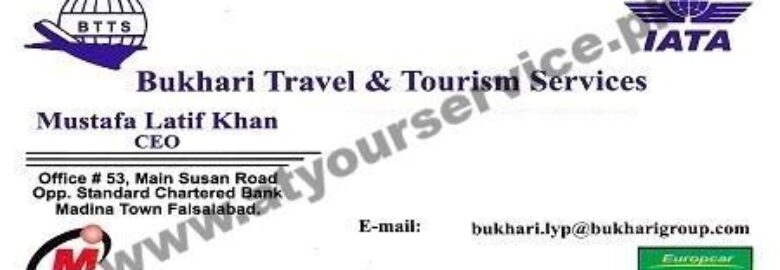 Bukhari Travel & Tourism Services – Susan Road, Madina Town, Faisalabad