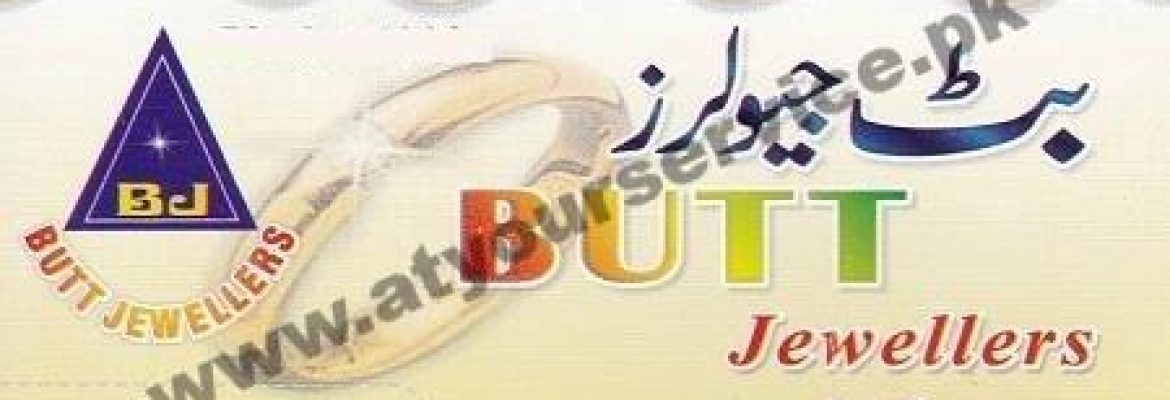 Butt Jewellers – Rehman Heights, Satyana Road, Faisalabad