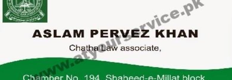 Aslam Pervez Khan (Chatha Law Associates) – District Court, F8 Markaz, Islamabad