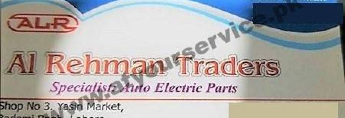 Al Rehman Traders – Yaseen Market, Badami Bagh, Lahore