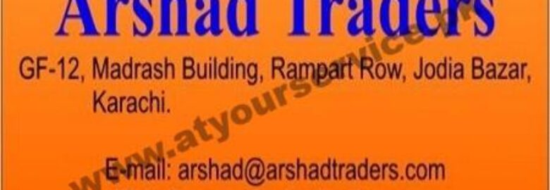 Arshad Traders – Madrasah Building, Rampart Row, Jodia Bazar, Karachi