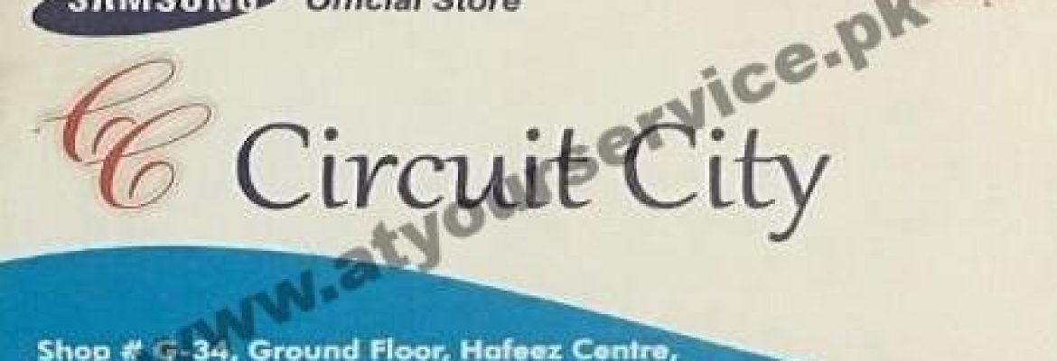 Circuit City – Hafeez Centre, Main Boulevard Gulberg III, Lahore