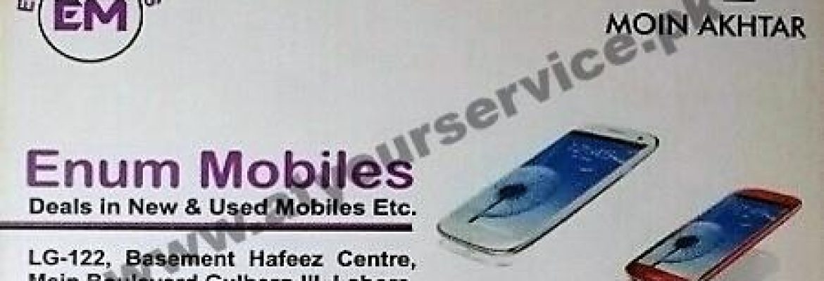 Enum Mobiles – Hafeez Centre, Main Boulevard, Gulberg III, Lahore