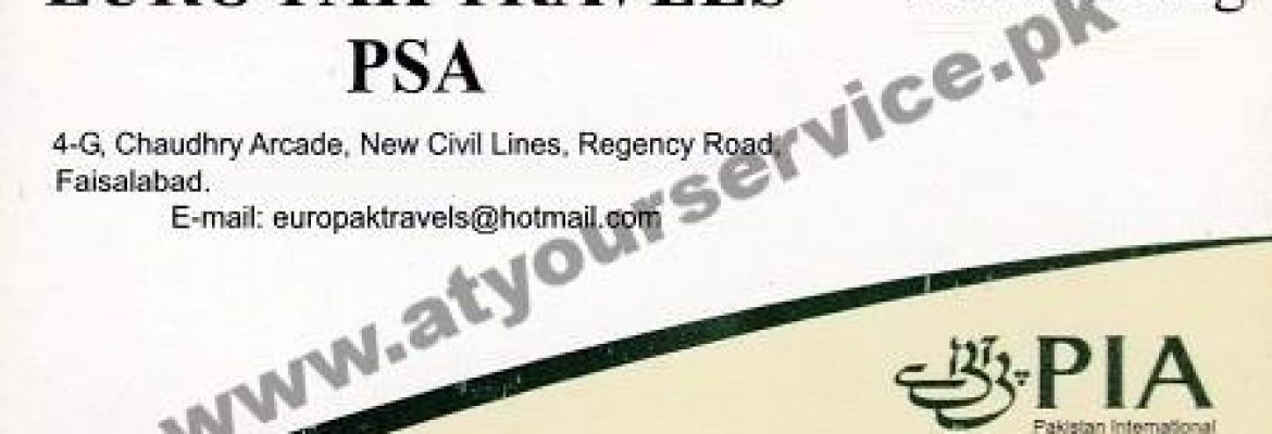 Euro Pak Travels – Chaudhry Arcade, Regency Road, New Civil Lines, Faisalabad