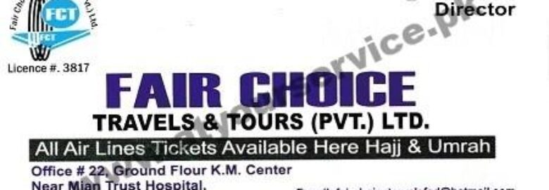 Fair Choice Travels & Tours – K M Centre, Sargodha Road, Faisalabad