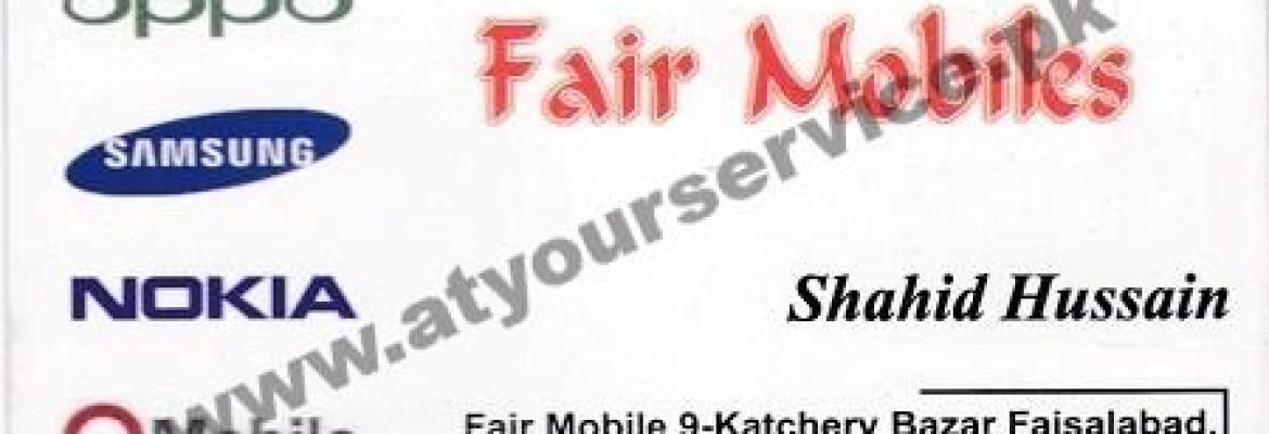 Fair Mobiles – Katchehry Bazar, Faisalabad