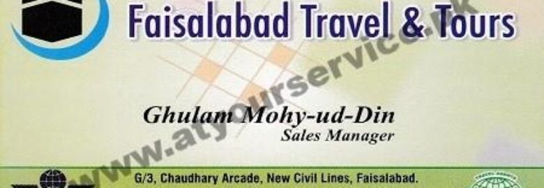 Faisalabad Travel & Tours – Chaudhry Arcade, New Civil Lines, Faisalabad