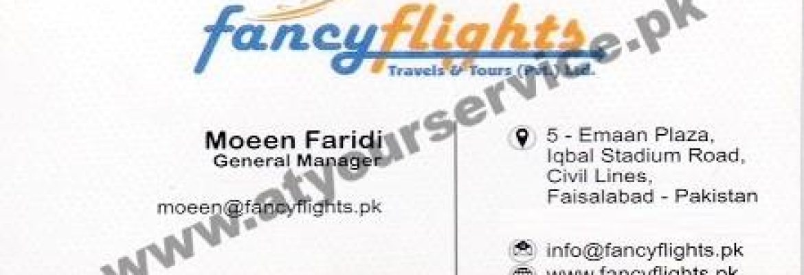 Fancy Flights Travel & Tours – Emaan Plaza, Iqbal Stadium Road, Civil Lines, Faisalabad