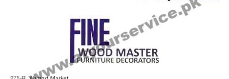 Fine Wood Master – Ahmad Market, People’s Colony 1, Faisalabad