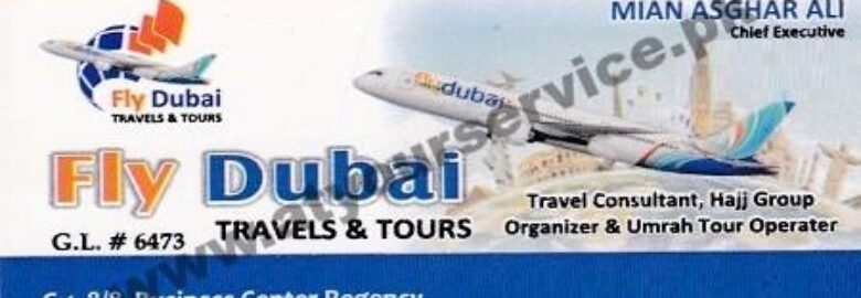 Fly Dubai Travels & Tours – Business Centre, Regency Road, New Civil Lines, Faisalabad