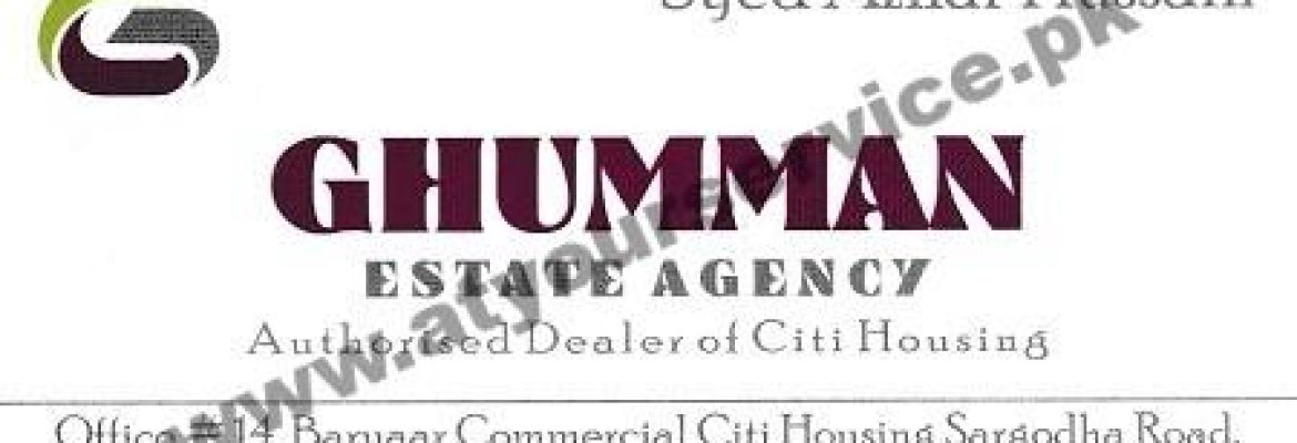 Ghumman Estate Agency – Sargodha Road, Citi Housing, Faisalabad