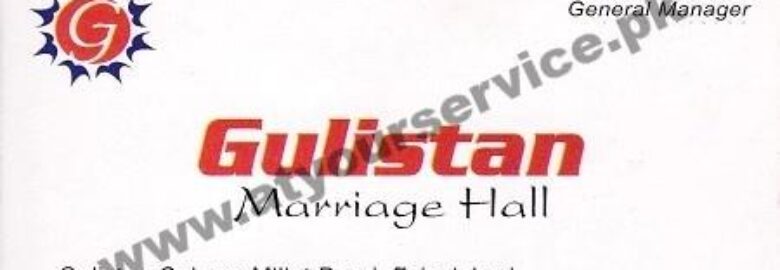 Gulistan Marriage Hall – Millat Road, Gulistan Colony, Faisalabad