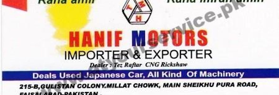 Hanif Motors – Millat Chowk, Gulistan Colony, Faisalabad