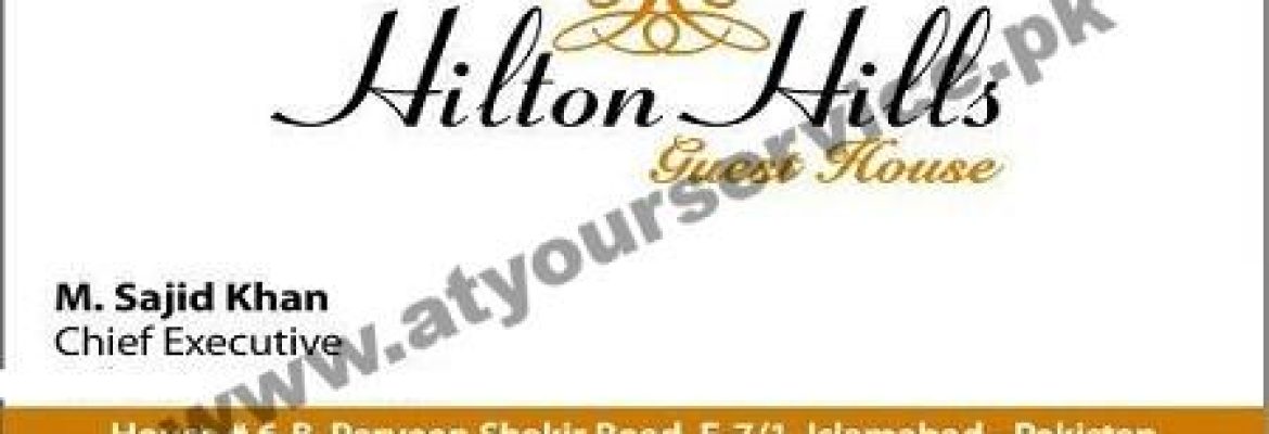 Hilton Hills Guest House – Parveen Shakir Road, F 7-1, Islamabad