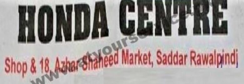 Honda Centre (Spare Parts) – Azhar Shaheed Market, Saddar, Rawalpindi