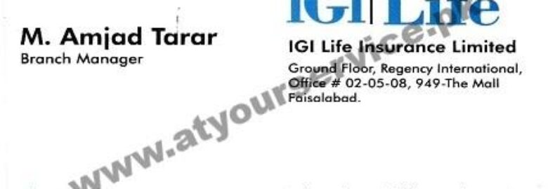 IGI Life Insurance – Regency International, The Mall, New Civil Lines, Faisalabad
