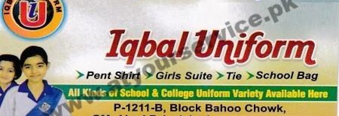 Iqbal Uniform – Bahu Chowk, Ghulam Muhammad Abad, Faisalabad