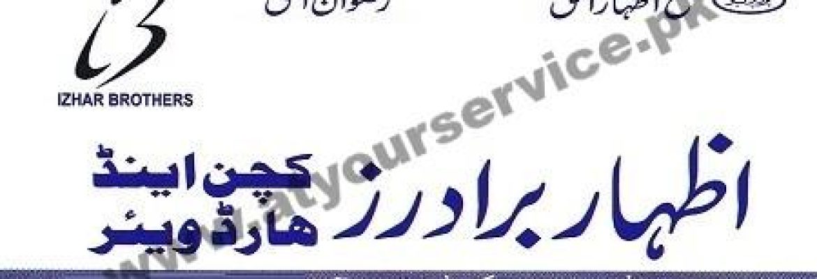Izhar Brothers Kitchen & Hardware – Satyana Road, Faisalabad