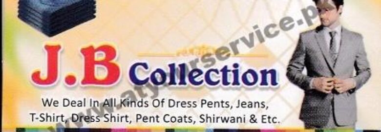 J B Collection – Khan Centre, Student Market, New Anarkali Bazar, Douglaspura, Faisalabad