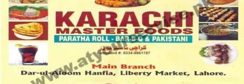 Karachi Master Foods Restaurant – Dar ul Aloom Hanfia, Liberty Market, Lahore