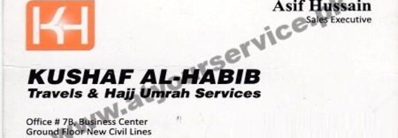 Kushaf Al Habib Travel & Hajj Umrah Services – Business Centre, New Civil Lines, Faisalabad