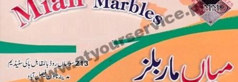 Mian Marbles – Susan Road, Madina Town, Faisalabad