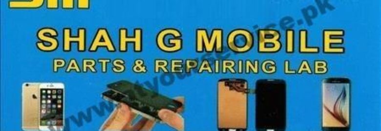 Shah G Mobile Part & Repair Lab – Hassan Tower, Main Boulevard, Gulberg III, Lahore