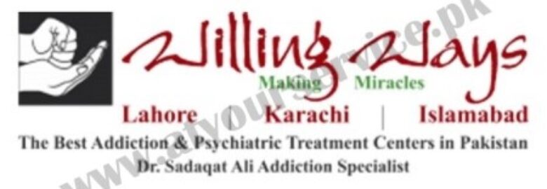 Willing Ways – Addiction Treatment Center in Lahore Karachi Islamabad