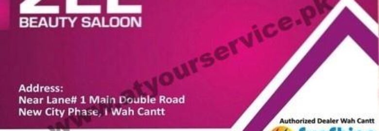 Zee Beauty Saloon – Double Road, Phase 1, New City, Wah Cantt