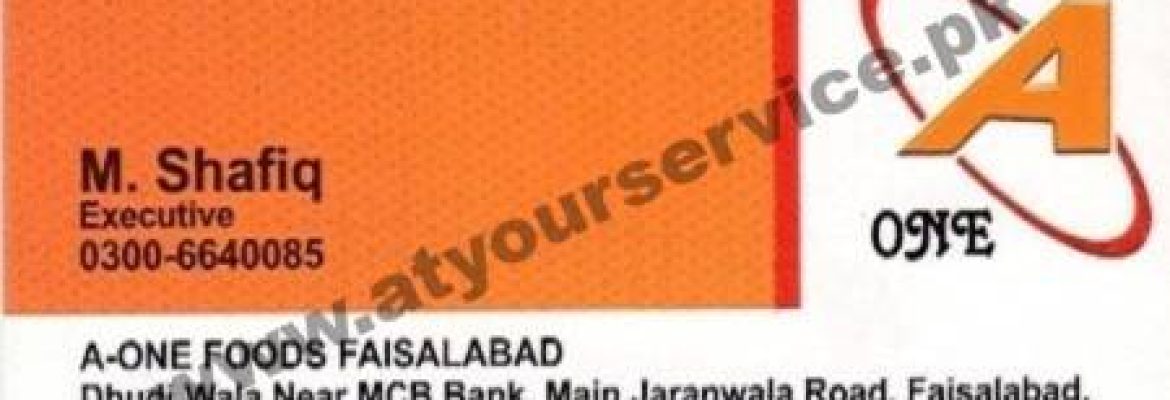 A One Foods – Dhudi Wala, Jaranwala Road, Faisalabad