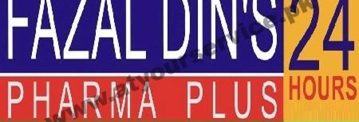 Fazal Din’s Pharma Plus – Nawaz Plaza, Susan Road, Madina Town, Faisalabad