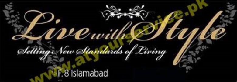 Living With Style – F 8, Islamabad