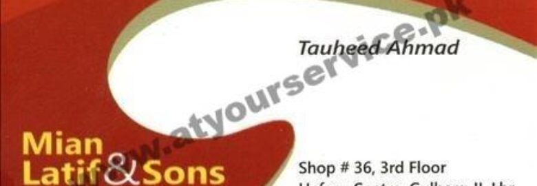 Mian Latif & Sons – Hafeez Centre, Main Boulevard, Gulberg III, Lahore