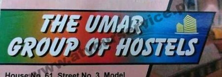 The Umar Group of Hostels – Model Colony Bazar, Firdous Market, Lahore