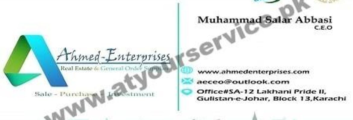 Ahmed Enterprises – Lakhani Pride II, Block 13, Gulistan e Jauhar, Karachi