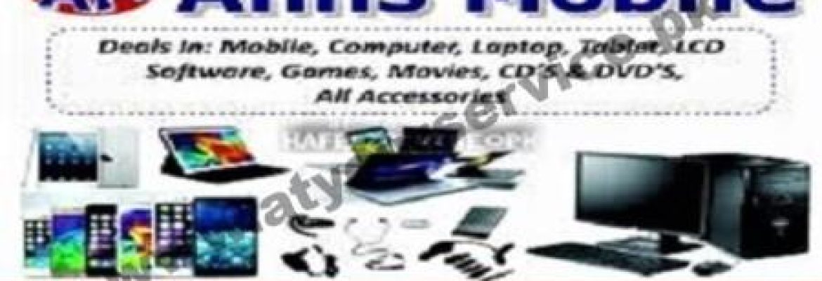 Anns Mobile – Samanabad, Lahore