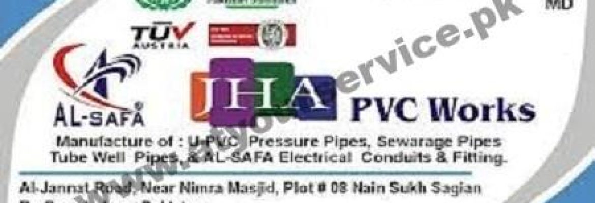 JHA PVC Works – Nain Sukh Saghian Bypass, Al Jannat Road, Lahore