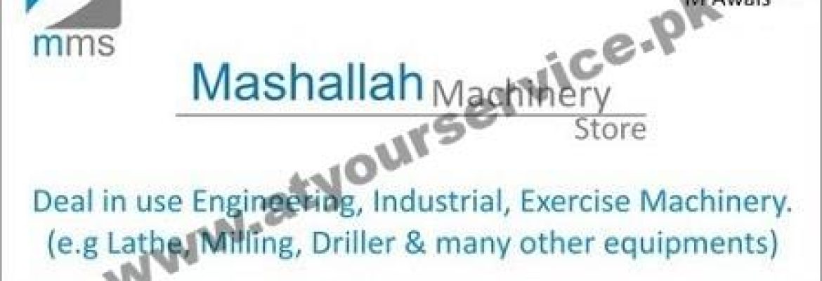 Masha Allah Machinery Store – Shareef Garden, GT Road, Daroghawala, Lahore
