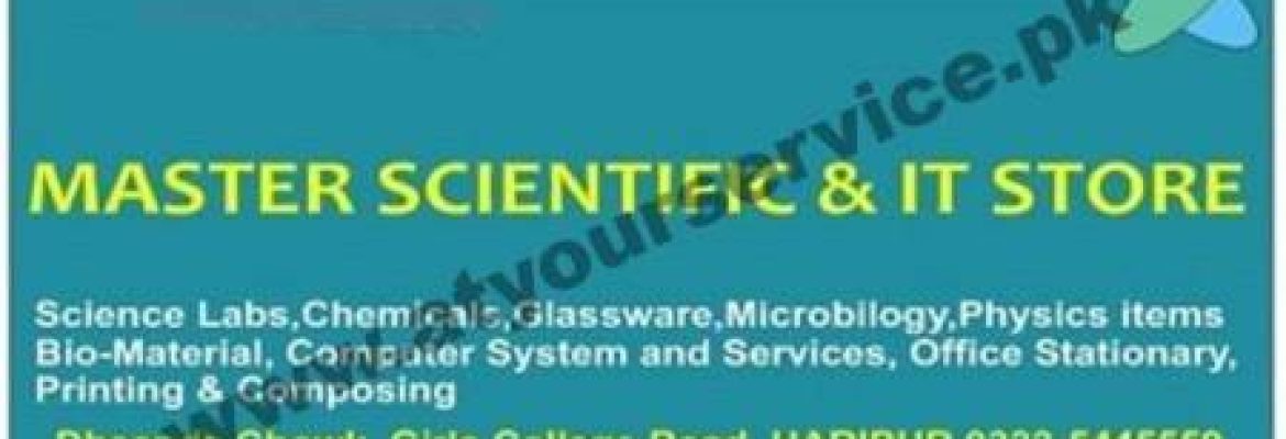 Master Scientific & IT Store – Dheenda Chowk, Girls College Road, Haripur