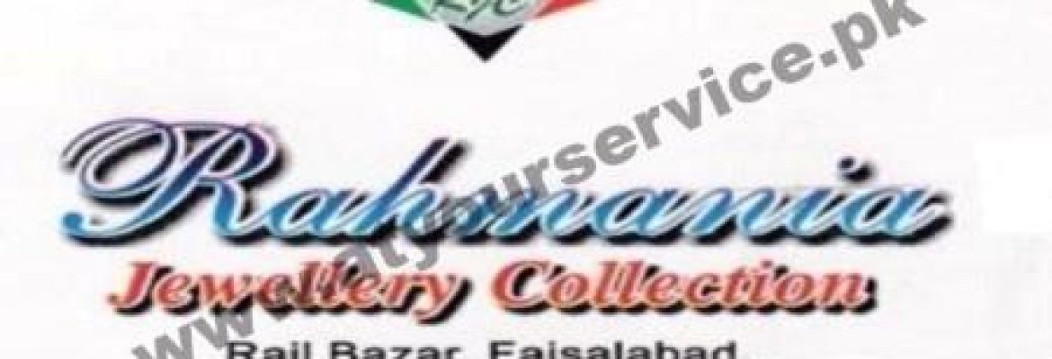 Rahmania Jewellery Collection – Rail Bazar, Faisalabad
