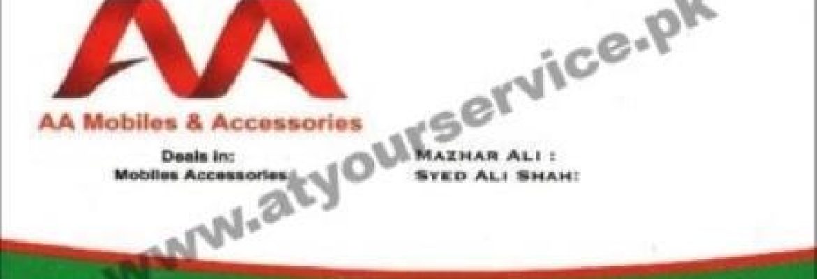 AA Mobiles & Accessories – Fazal Trade Centre, Gulberg III, Lahore