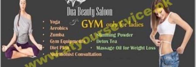 Dua Beauty Saloon & Gym – G 9/3, Islamabad