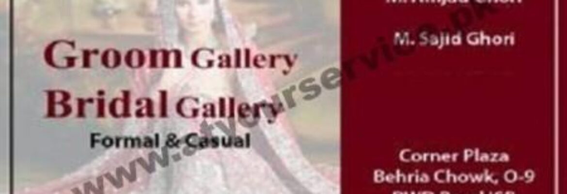 Groom Gallery, Bridal Gallery – Corner Plaza, Bahria Chowk, Main Road, PWD, Islamabad