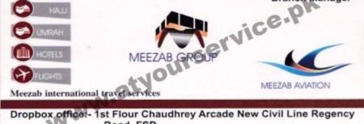 Meezab Group – Chaudhary Arcade, Regency Road, New Civil Lines, Faisalabad