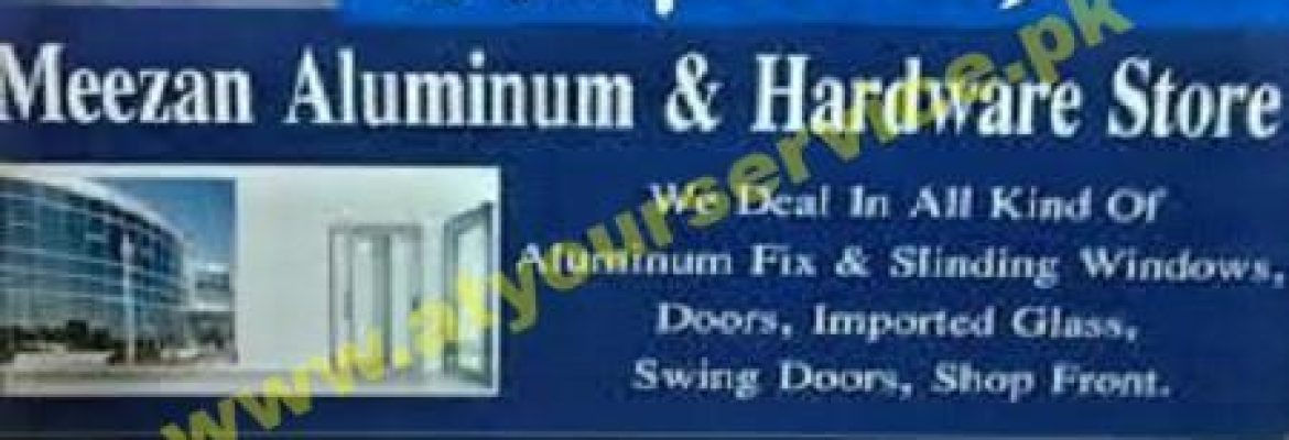 Meezan Aluminium & Glass Works – Block C, PCSIR Society, Lahore