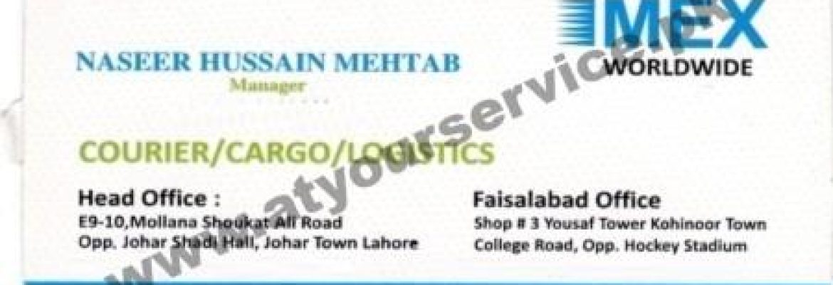 Mex Worldwide Courier, Cargo & Logistics – Maulana Shoukat Ali Road, Johar Town, Lahore