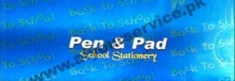 Pen & Pad School Stationery – Shangai Plaza, Gordon College Road, Rawalpindi