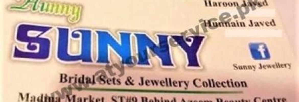 Hunny Sunny Bridal Sets & Jewellery Collection – Madina Market, Landa Bazar, Faisalabad