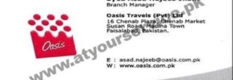 Oasis Travels – Chenab Plaza, Chenab Market, Susan Road, Madina Town, Faisalabad