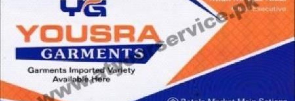 Yousra Garments – Batala Market, Satyana Road, Faisalabad